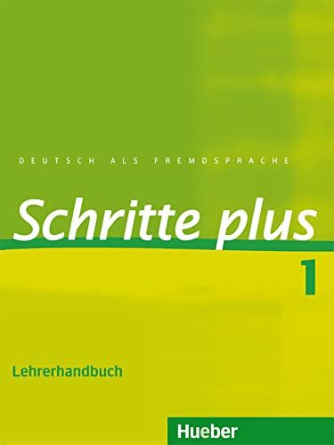Schritte plus 1: Deutsch als Fremdsprache / Lehrerhandbuch (SCHRPLUS)