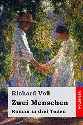 Zwei Menschen: Roman in drei Teilen