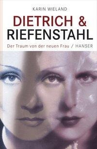 Dietrich & Riefenstahl