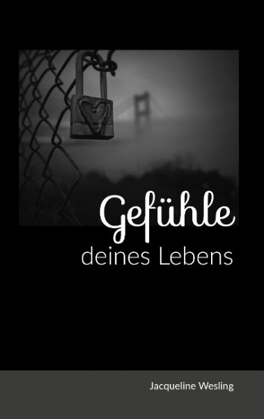 Gedichteband I - Gefühle deines Lebens