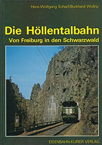 Die Höllentalbahn: Von Freiburg in den Schwarzwald