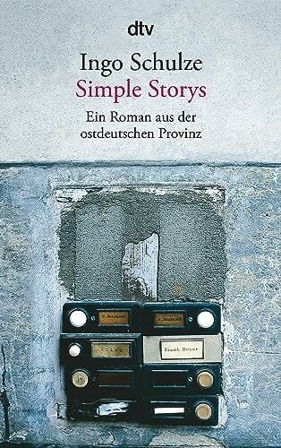 Simple Storys: Ein Roman aus der ostdeutschen Provinz