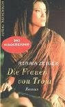 Die Frauen von Troja. Roman