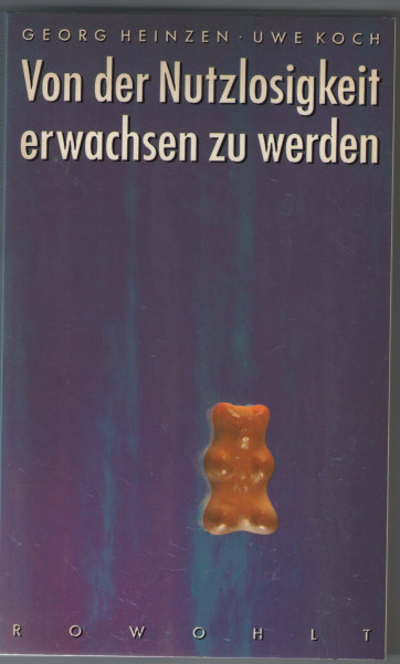 Von der Nutzlosigkeit, erwachsen zu werden