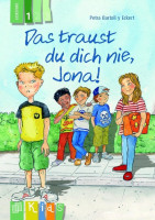 KidS Klassenlektüre: Das traust du dich nie, Jona! Lesestufe 1 KidS Klassenlektüre: Das traust du dich nie, Jona! Lesestufe 1
