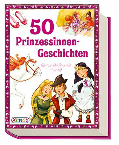 50 Prinzessinnen-Geschichten (Geschichtenschatz)