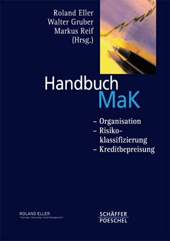 Handbuch MaK. Organisation - Risikoklassifizierung - Kreditbepreisung