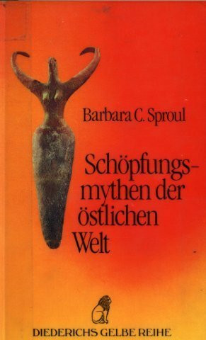 Schöpfungsmythen der östlichen Welt