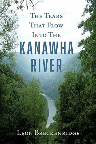 The Tears That Flow Into The Kanawha River