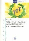 Tipps - Tricks - Training Latein für Einsteiger und Fortgeschrittene