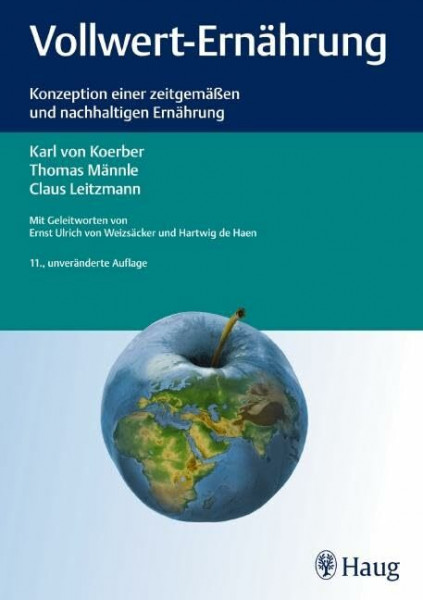 Vollwert-Ernährung: Konzeption einer zeitgemäßen und nachhaltigen Ernährung