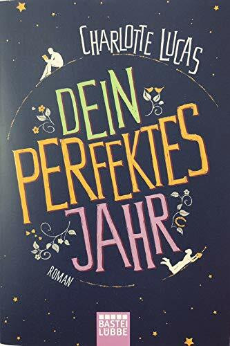 Dein perfektes Jahr: Roman