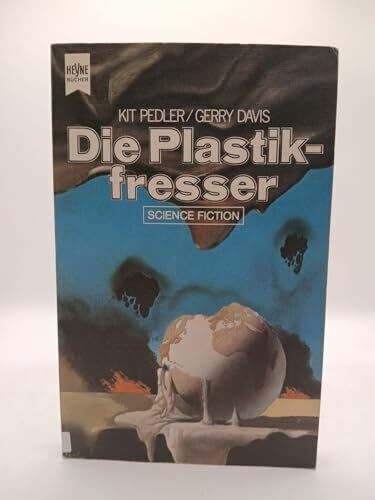 Die Plastikfresser: Science-Fiction-Roman