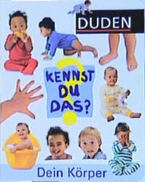 (Duden) Kennst Du das?, Dein Körper