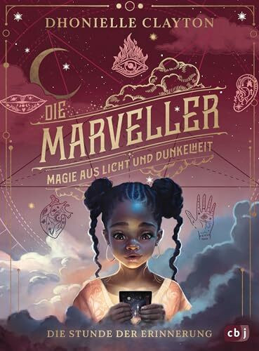 Die Marveller – Magie aus Licht und Dunkelheit - Die Stunde der Erinnerung: Band 2 der fantastischen Abenteuerreihe ab 10 Jahren (Die Marveller-Reihe, Band 2)