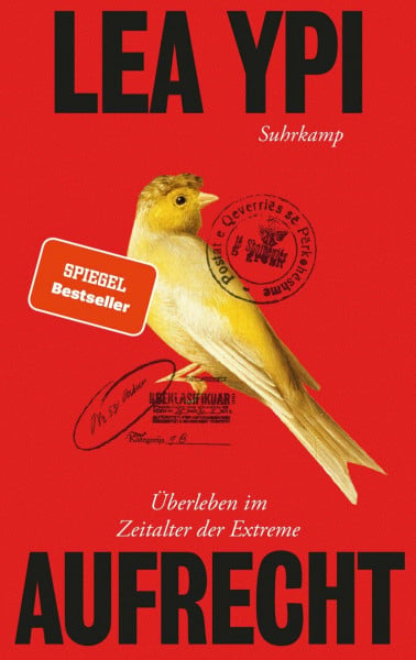 Aufrecht: Überleben im Zeitalter der Extreme | Das lang erwartete Prequel zum international gefeierten Bestseller »Frei«