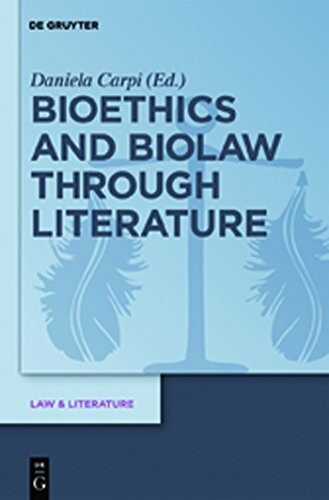 Bioethics and Biolaw through Literature (Law & Literature, 2)