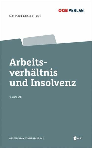 Arbeitsverhältnis und Insolvenz (Gesetze und Kommentare)