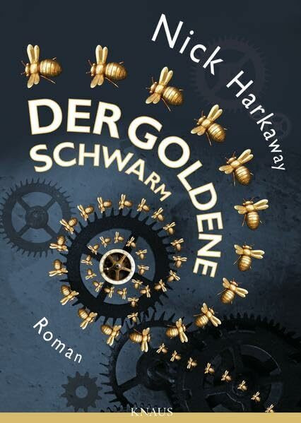 Der goldene Schwarm: Roman