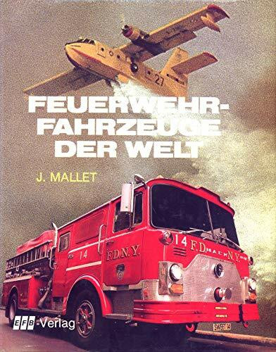 Feuerwehr - Fahrzeuge der Welt