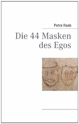 Die 44 Masken des Egos