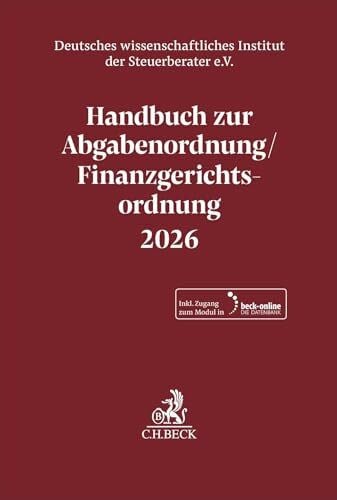 Handbuch zur Abgabenordnung / Finanzgerichtsordnung 2026. AO / FGO 2026: Handbuch des steuerlichen Verwaltungs- und Verfahrensrechts (Schriften des ... Instituts der Steuerberater e.V.)