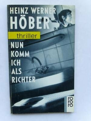 Nun komm ich als Richter.