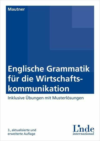 Englische Grammatik für die Wirtschaftskommunikation: Inklusive Übungsheft mit Musterlösungen