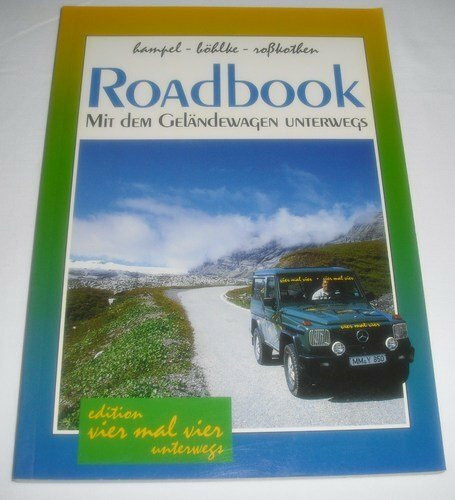 Roadbook - Mit dem Geländewagen unterwegs