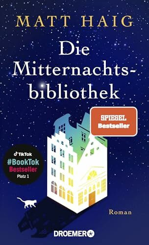 Die Mitternachtsbibliothek: Roman