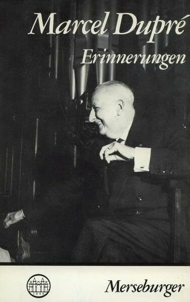 Erinnerungen: Marcel Dupre raconte (EM)