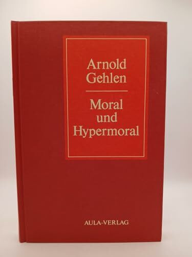 Moral und Hypermoral: Eine pluralistische Ethik