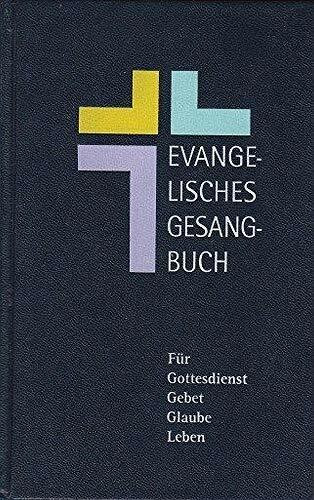 Evangelisches Gesangbuch: Antworten finden in alten und neuen Liedern, in Texten und Bildern