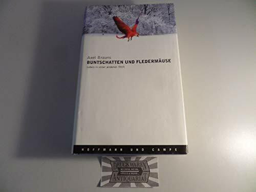 Buntschatten und Fledermäuse: Leben in einer anderen Welt