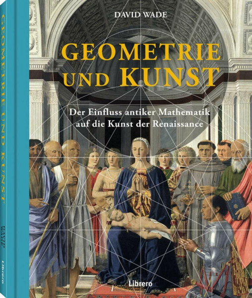 Geometrie und Kunst: Der Einfluss antiker Mathematik auf die Kunst der Renaissance