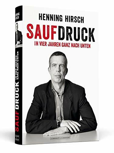 Saufdruck: In vier Jahren ganz nach unten