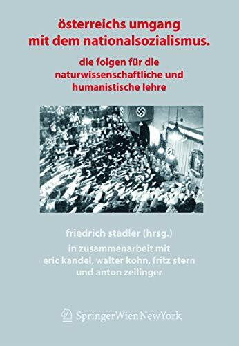 Österreichs Umgang mit dem Nationalsozialismus: Die Folgen für die naturwissenschaftliche und humanistische Lehre