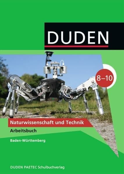 Duden Naturwissenschaft und Technik - Gymnasium Baden-Württemberg: 8.-10. Schuljahr - Arbeitsbuch