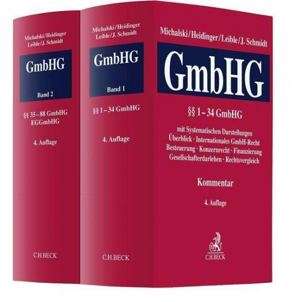 Kommentar zum Gesetz betreffend die Gesellschaften mit beschränkter Haftung (GmbH-Gesetz): Band I: Systematische Darstellungen, §§ 1-34 GmbHG. Band II: §§ 35-88 GmbHG, EGGmbHG