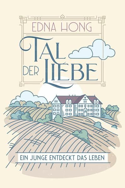 Tal der Liebe: Ein Junge entdeckt das Leben