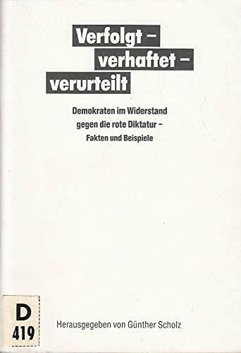 verfolgt- verhaftet- verurteilt