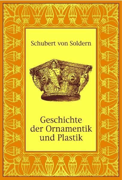 Geschichte der Ornamentik und Plastik: Stilisieren der Naturformen