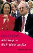 Acht Wege in die Präsidentenvilla