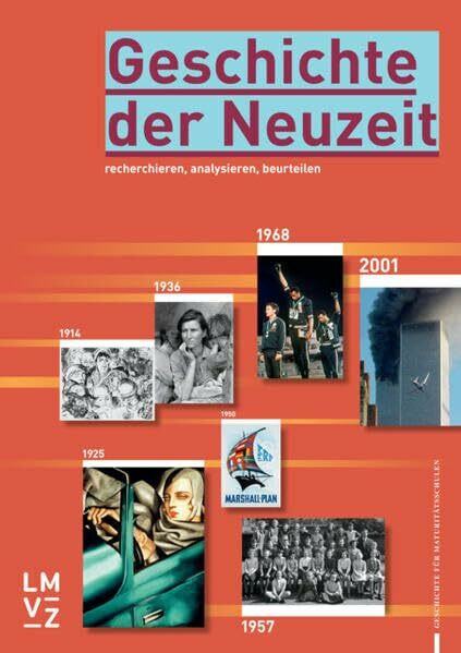 Geschichte der Neuzeit / Schülerbuch: recherchieren, analysieren, beurteilen (Geschichte der Neuzeit: recherchieren, analysieren, beurteilen)