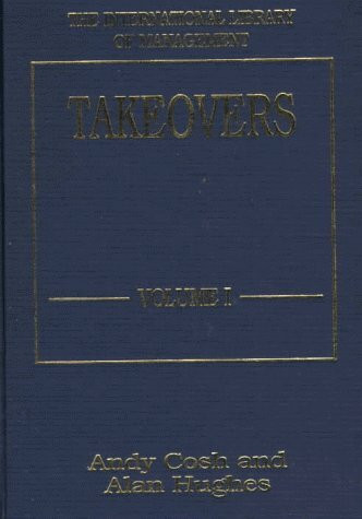 Takeovers (The International Library of Management , So3)