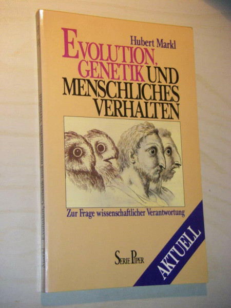 Evolution, Genetik und menschliches Verhalten: Zur Frage wissenschaftlicher Verantwortung (Piper Taschenbuch)