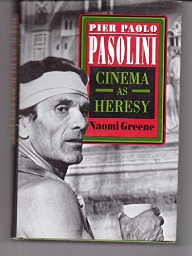 Pier Paolo Pasolini: Cinema As Heresy (Princeton Legacy Library)