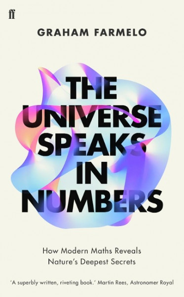 The Universe Speaks in Numbers