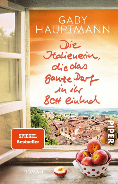 Die Italienerin, die das ganze Dorf in ihr Bett einlud: Roman