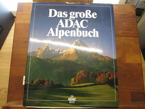 Das grosse ADAC-Alpenbuch